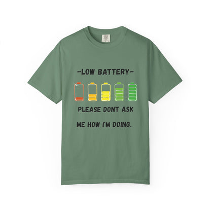 T-Shirt Low Battery Funny Unisex T-Shirt Humorous Gift Casual Wear Self-Care Reminder Everyday Comfort