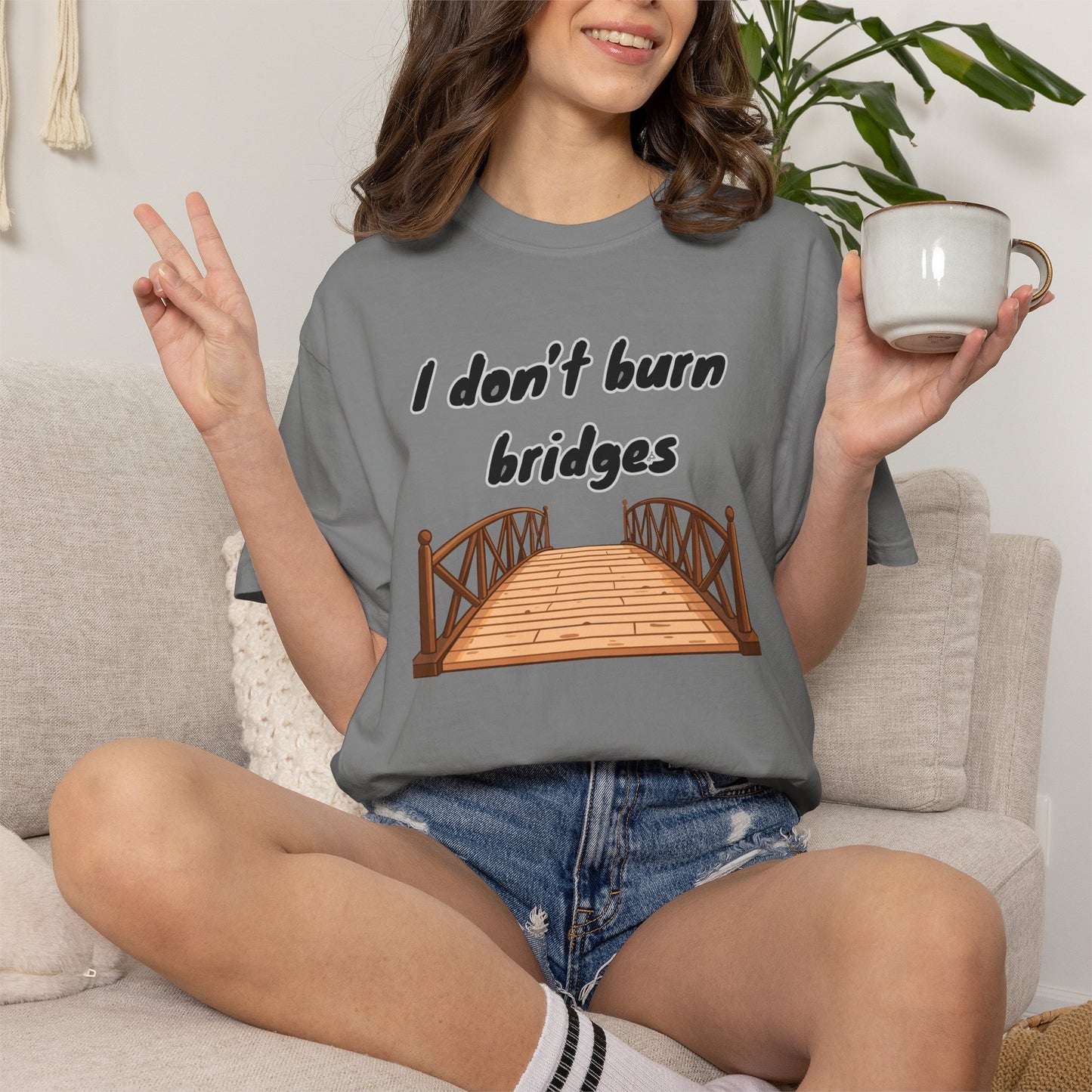 Bridge Graphic T-Shirt “I Don't Burn Bridges / I Just Loosen the Bolts” Funny Statement Tee Humorous Conversation Starter