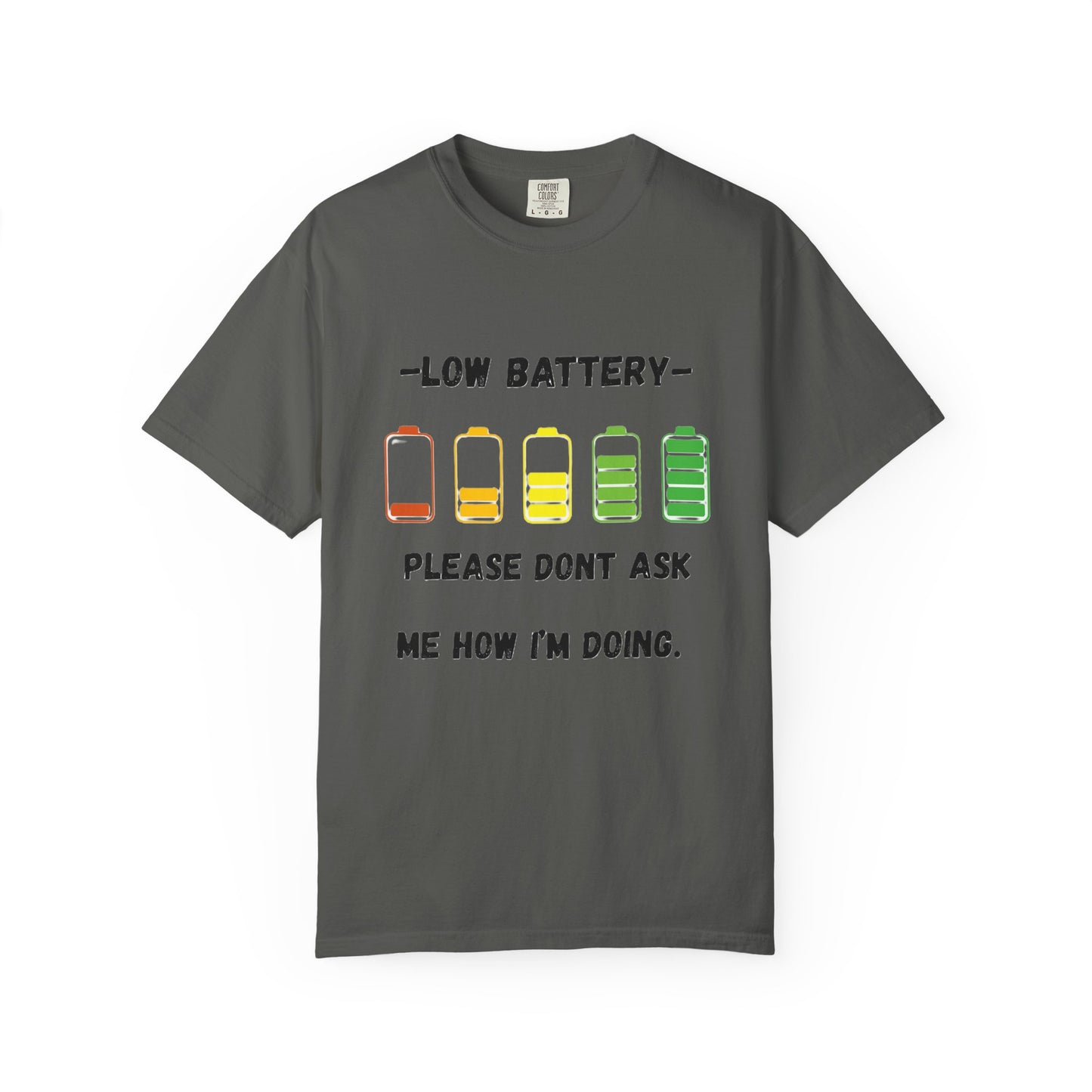 T-Shirt Low Battery Funny Unisex T-Shirt Humorous Gift Casual Wear Self-Care Reminder Everyday Comfort