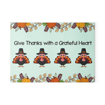 Thanksgiving Glass Cutting Board – "Give Thanks with a Grateful Heart" Turkey Design