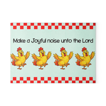 Make a Joyful Noise Glass Cutting Board — Chickens & Scripture Kitchen Decor