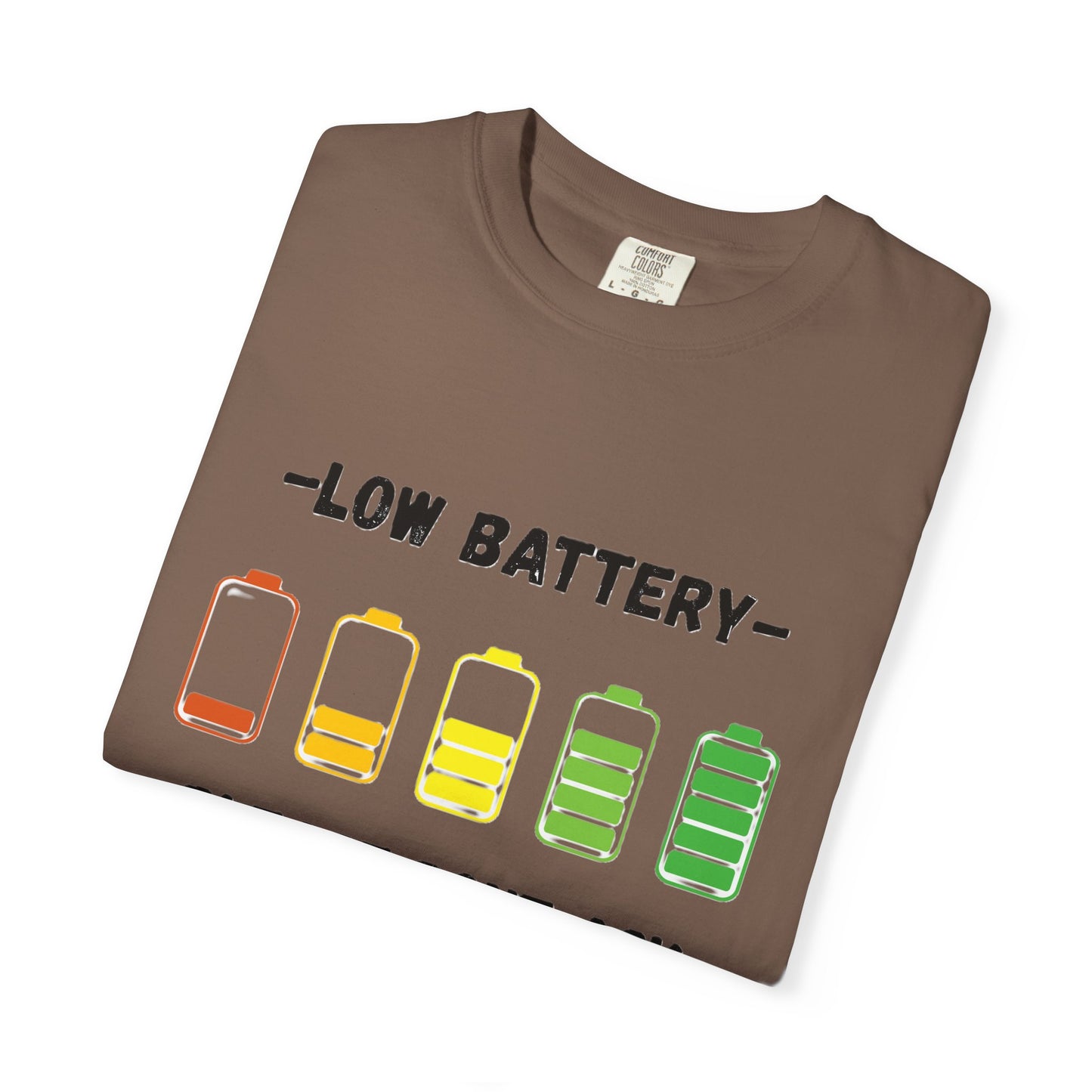 T-Shirt Low Battery Funny Unisex T-Shirt Humorous Gift Casual Wear Self-Care Reminder Everyday Comfort