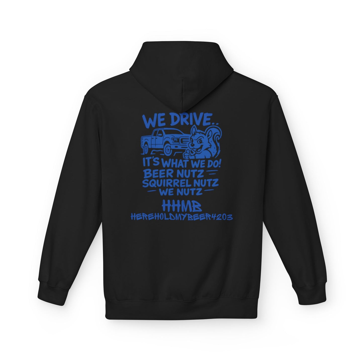 Off-Road Crew Hoodie — “We Drive, It's What We Do” Blue Graphic