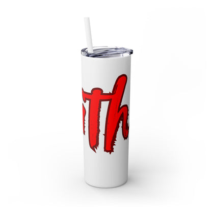 Tumbler Inspirational Faith Skinny Tumbler with Straw, 20oz - Perfect for Your Daily Motivation Travel Mug Christian Spiritual Religious