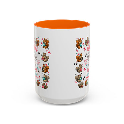 Accent Coffee Mug — "A Girl Can't Survive on Coffee Alone" Cute Squirrel Faith Mug