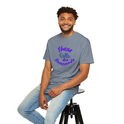 T-Shirt — "These Rolls Are Homemade" Retro Script Baking Tee