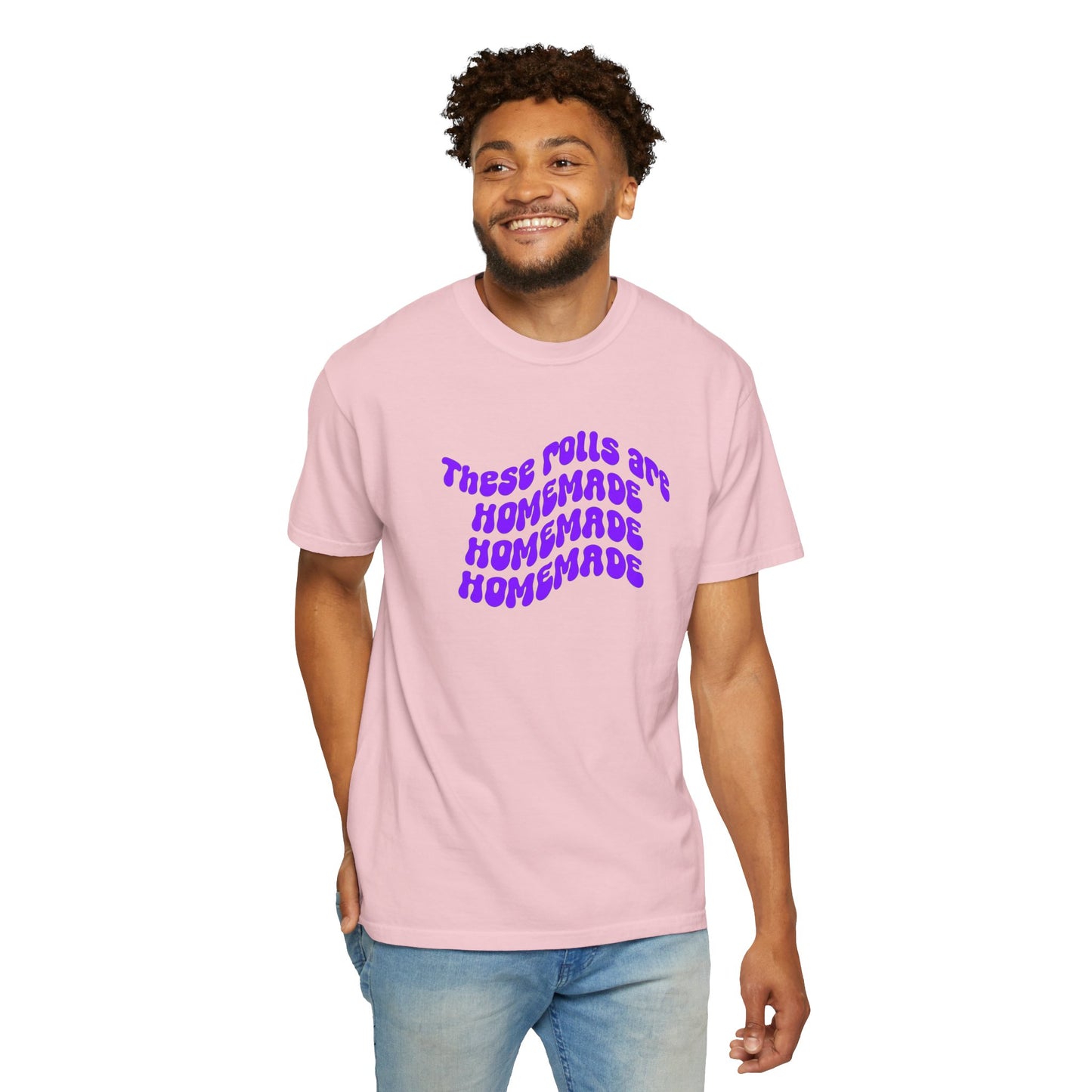 T-Shirt — "These Rolls Are Homemade" Retro Wavy Text Graphic Tee