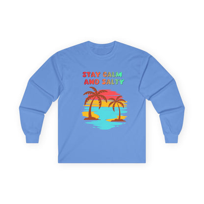 T-Shirt Stay Calm and Salty Long Sleeve Tee Unisex Beach Shirt Vacation Apparel Summer Wardrobe Essential Gift for Coastal Lovers