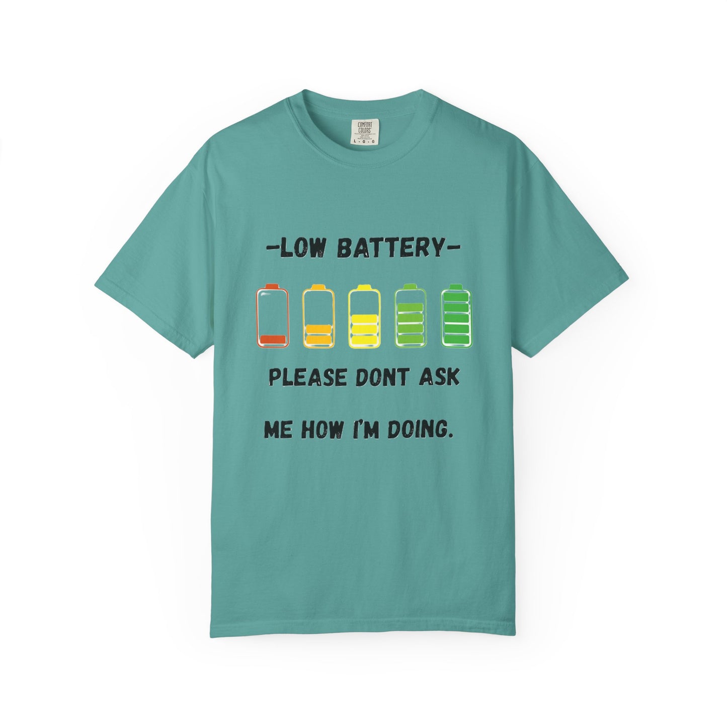 T-Shirt Low Battery Funny Unisex T-Shirt Humorous Gift Casual Wear Self-Care Reminder Everyday Comfort