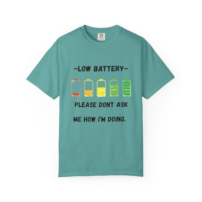 T-Shirt Low Battery Funny Unisex T-Shirt Humorous Gift Casual Wear Self-Care Reminder Everyday Comfort
