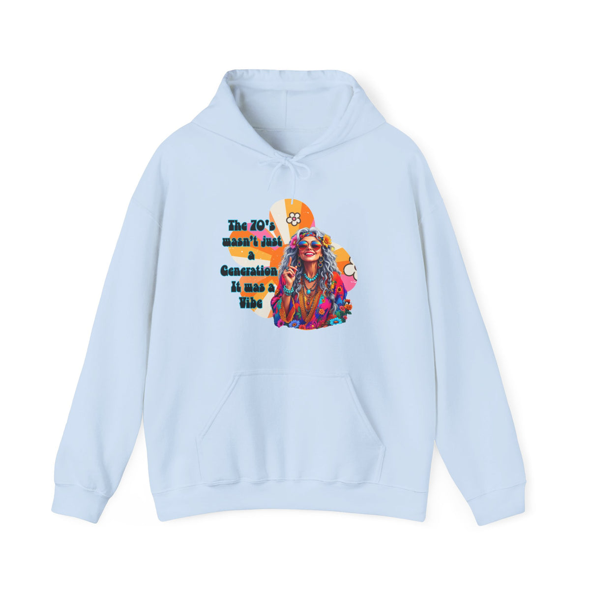 Retro Hippie Hoodie – "The 70's wasn't your generation it was mine" Colorful Boho Graphic
