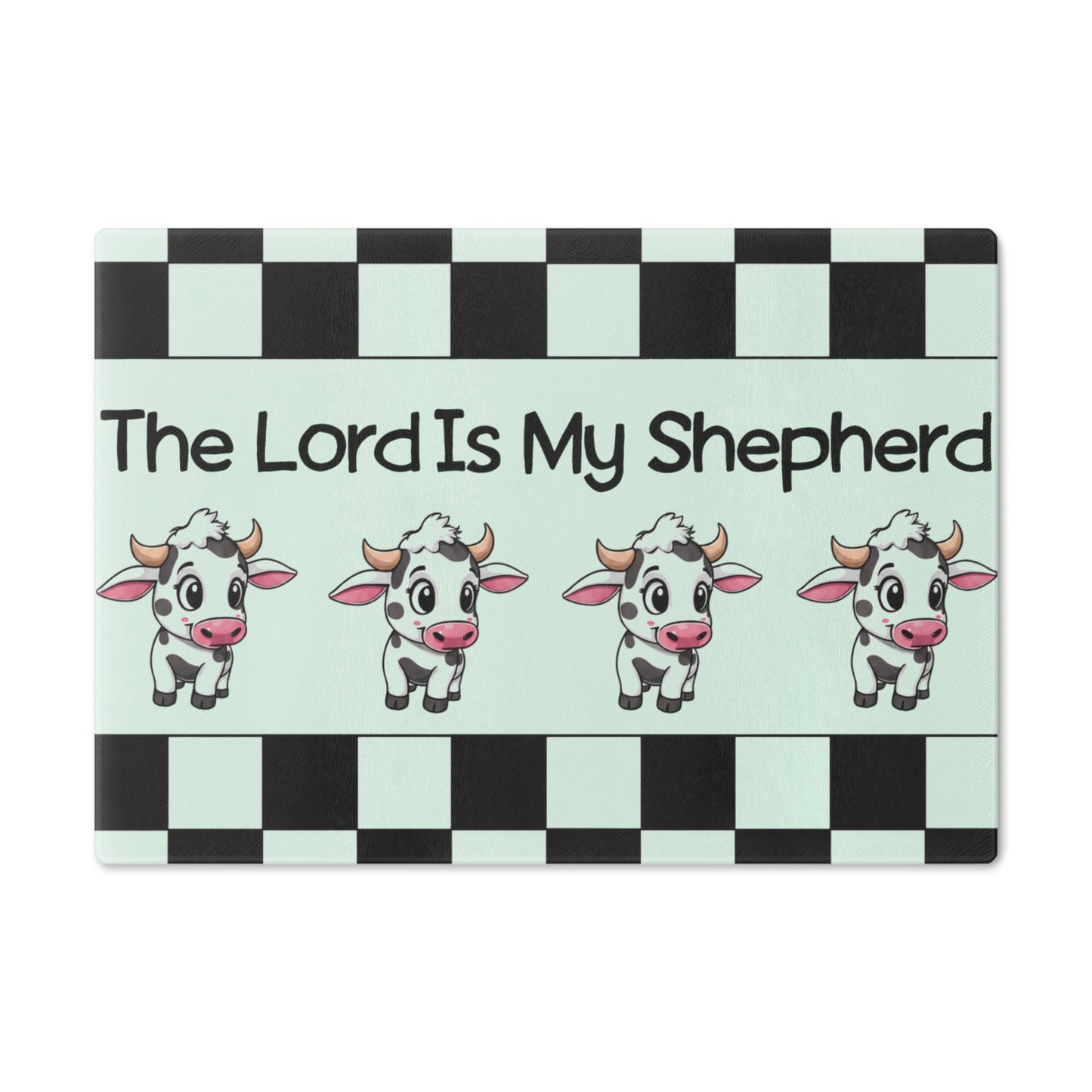 The Lord Is My Shepherd Cutting Board — Cute Cow Farmhouse Kitchen Decor