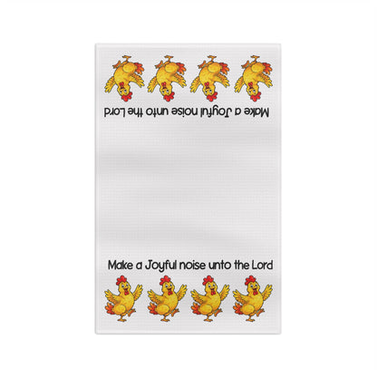 Christian Kitchen Tea Towel — "Make a Joyful Noise Unto the Lord" with Cheerful Chickens