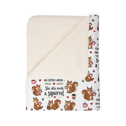 Squirrel Coffee Quote Fleece Sherpa Blanket Coffee Lover Gift Friendship Gift