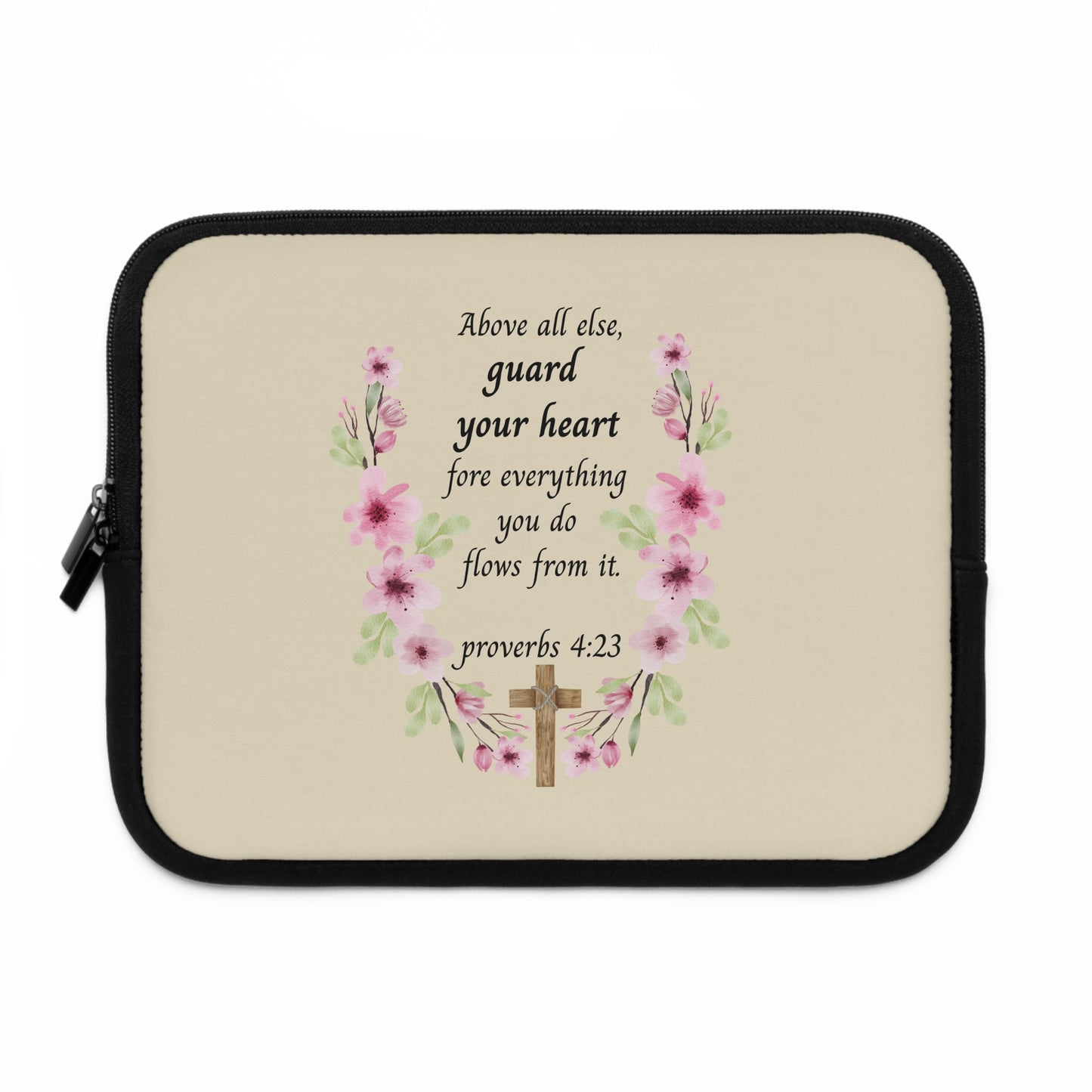 Proverbs 4:23 Floral Laptop Sleeve — "Above All Else, Guard Your Heart" Christian Devotional Sleeve