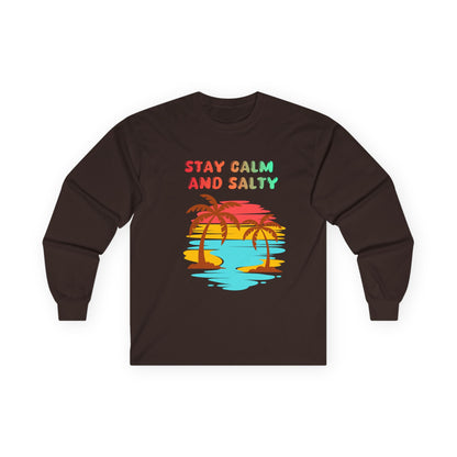 T-Shirt Stay Calm and Salty Long Sleeve Tee Unisex Beach Shirt Vacation Apparel Summer Wardrobe Essential Gift for Coastal Lovers