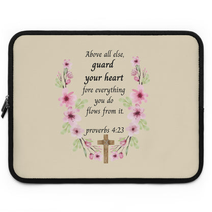 Proverbs 4:23 Floral Laptop Sleeve — "Above All Else, Guard Your Heart" Christian Devotional Sleeve