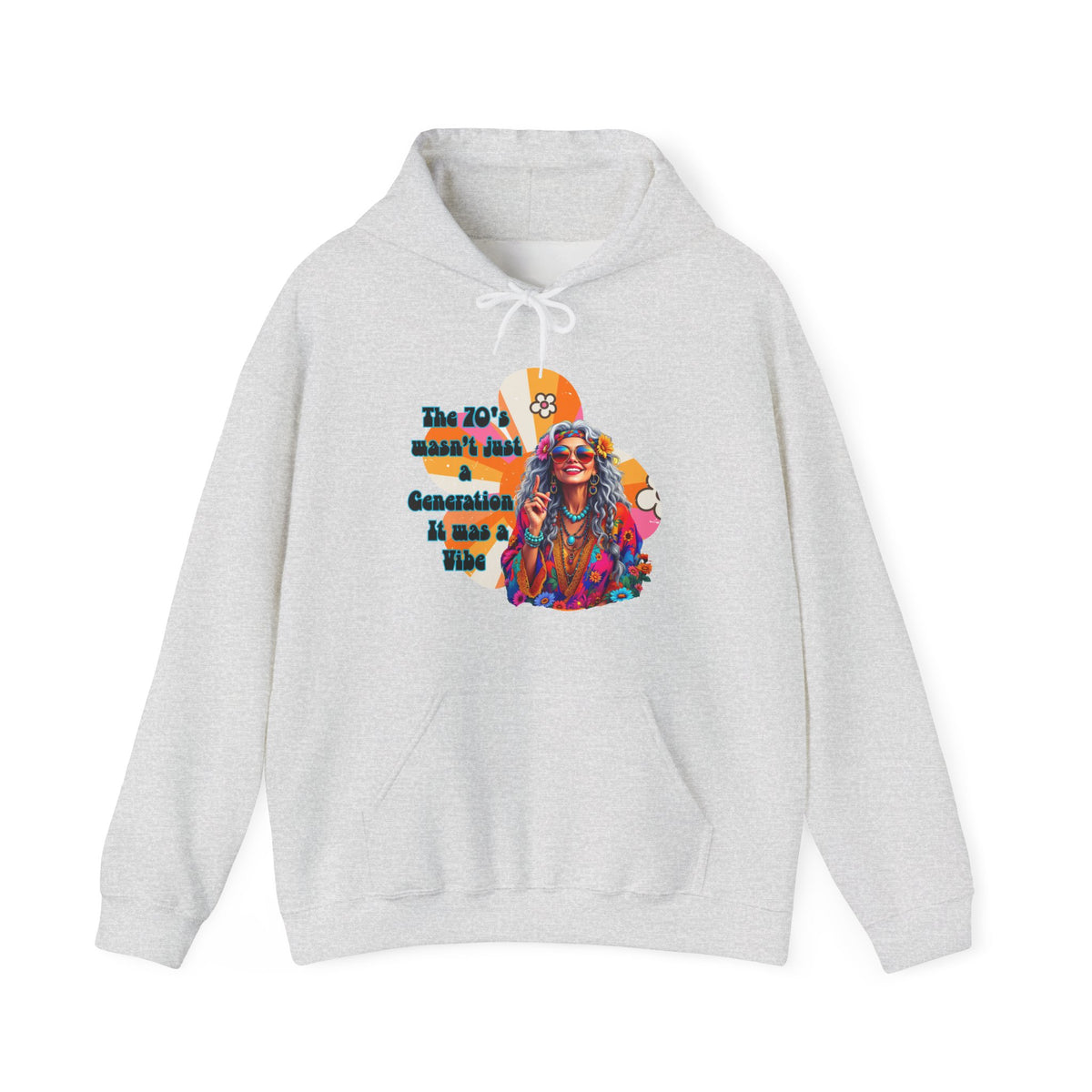 Retro Hippie Hoodie – "The 70's wasn't your generation it was mine" Colorful Boho Graphic